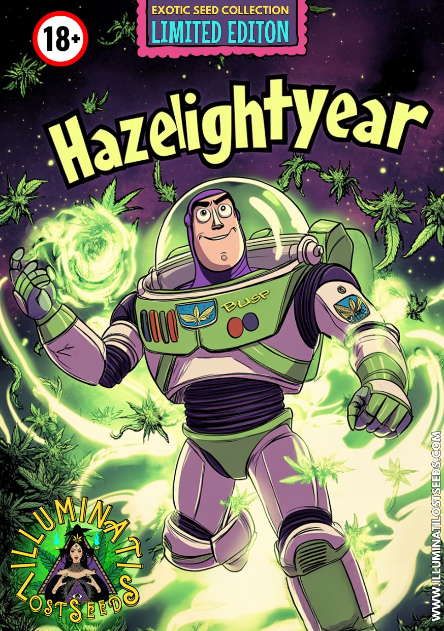 Limited edition cannabis seed packaging for Hazelightyear by Illuminati Lost Seeds, featuring intergalactic superhero artwork in Buzz Lightyear-inspired space armor surrounded by glowing cannabis leaves, bold psychedelic fonts and 18+ label.